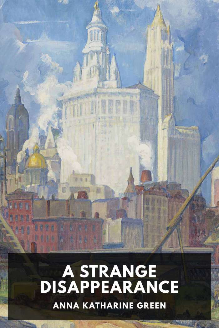 Cover of A Strange Disappearance by Anna Katharine Green