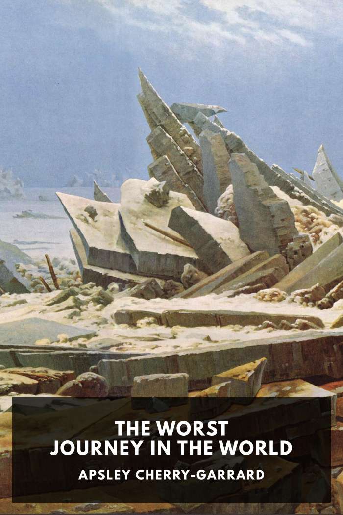 Cover of The Worst Journey in the World