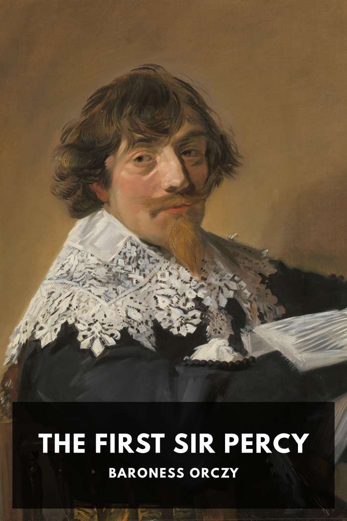 Cover of The First Sir Percy by Baroness Orczy