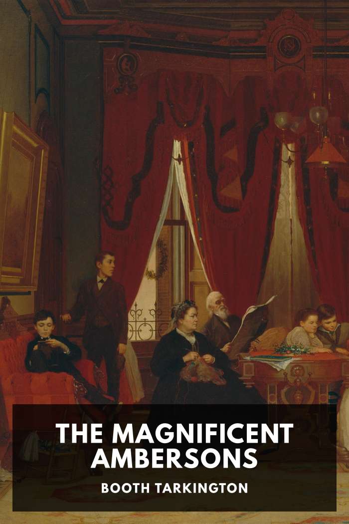 Cover of The Magnificent Ambersons by Booth Tarkington