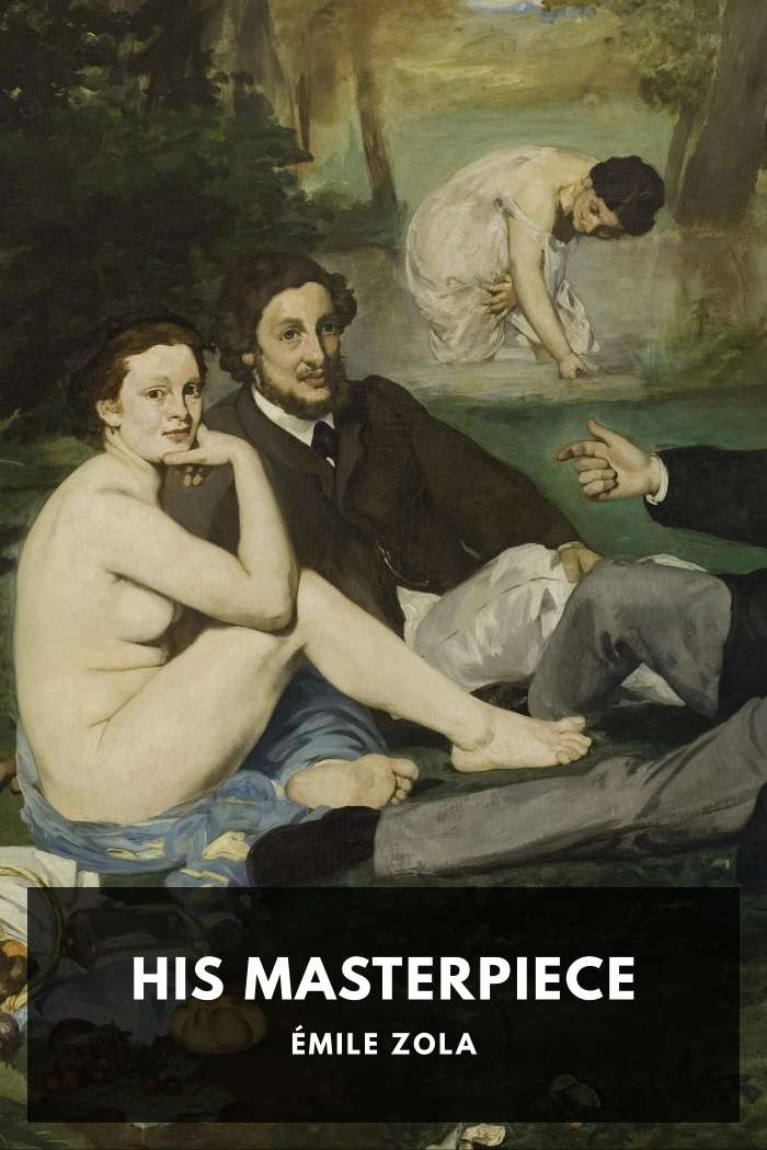 Cover of His Masterpiece by Émile Zola