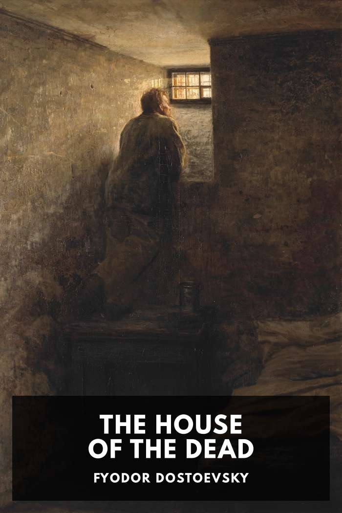 Cover of The House of the Dead by Fyodor Dostoevsky