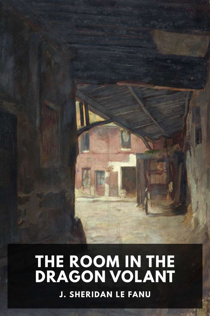 Cover of The Room in the Dragon Volant by J. Sheridan Le Fanu