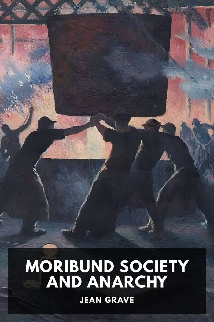 Portada de "Moribund Society and Anarchy" de Jean Grave