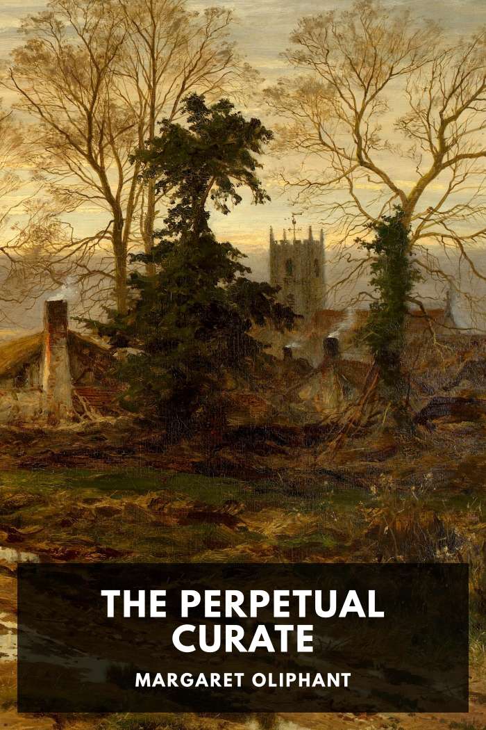 Cover of The Perpetual Curate by Margaret Oliphant