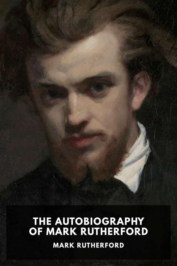 Cover of The Autobiography of Mark Rutherford by Mark Rutherford