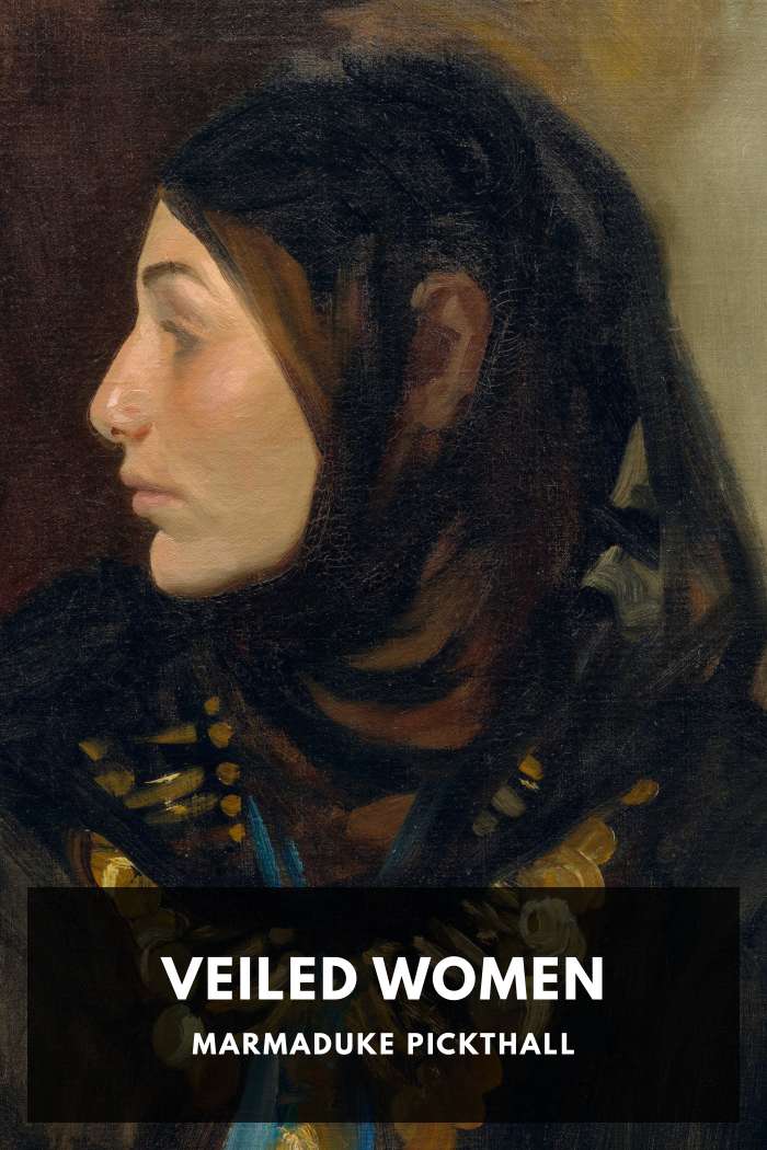 Cover of Veiled Women by Marmaduke Pickthall