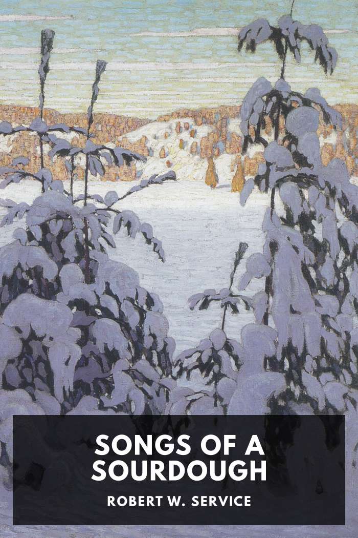 Cover of Songs of a Sourdough by Robert W. Service
